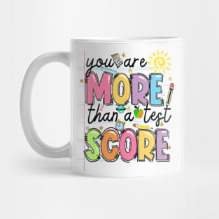 You Are More Than A Test Score Mug